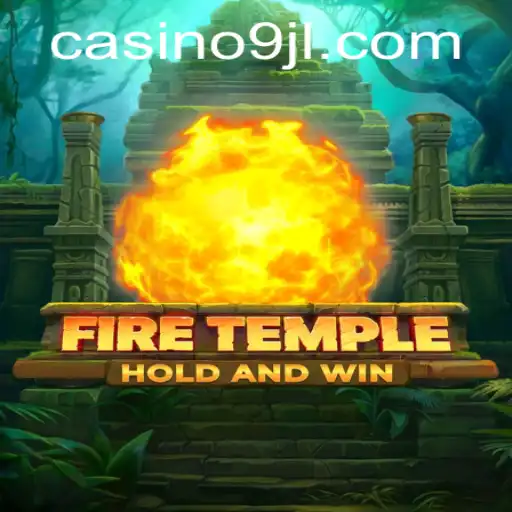 Unveiling FireTemple: A Thrilling Adventure with 9JL